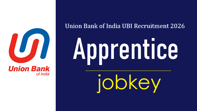 Union Bank of India Apprentices Online Form 2026-jobkey